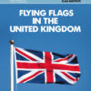 Flying Flags in the United Kingdom – front cover